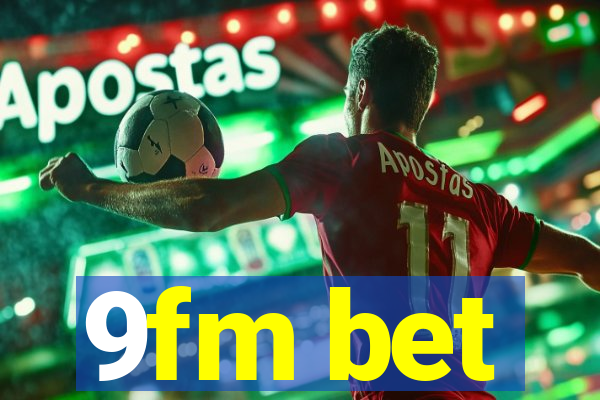 9fm bet